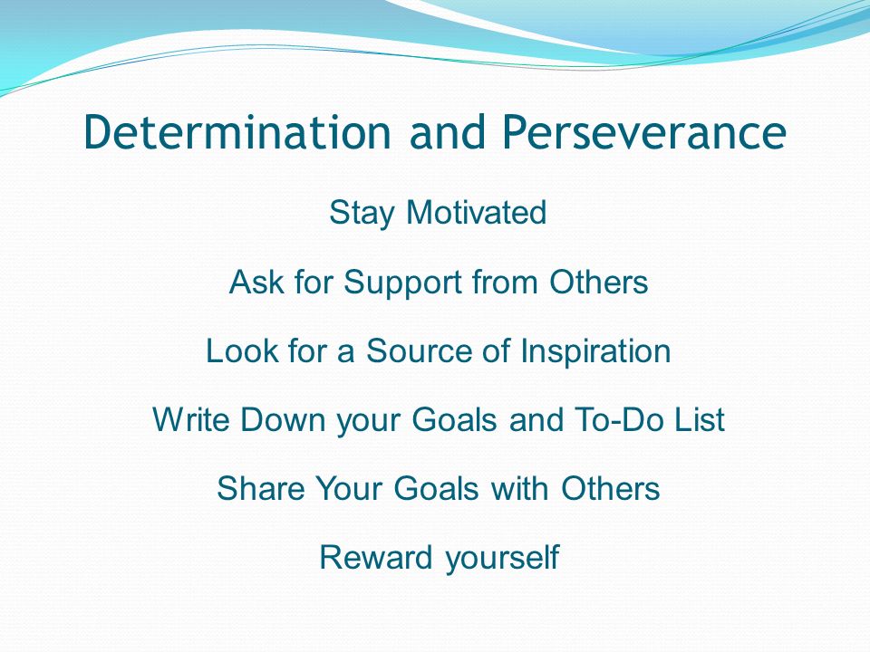 Determination and persistence key to achieving